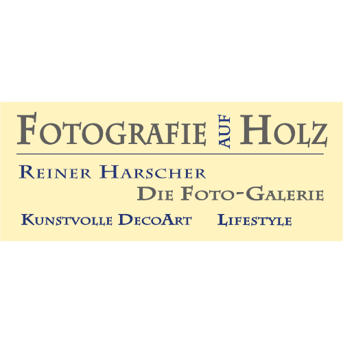 Fotografie auf Holz - Die Foto-Galerie Reiner Harscher